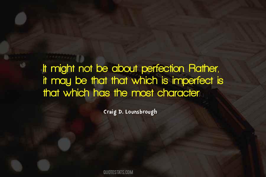 Not Perfection Quotes #902667