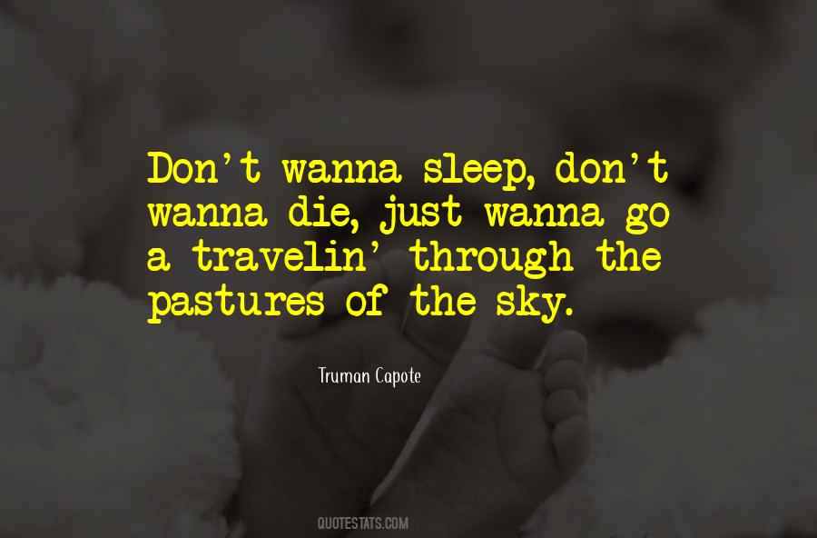 Don't Wanna Sleep Quotes #853269