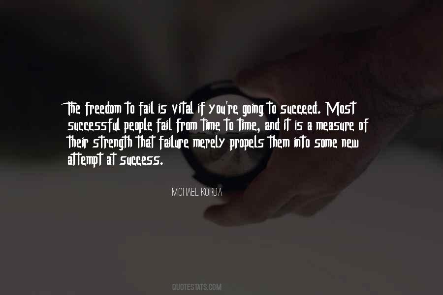 Must Fail To Succeed Quotes #25625