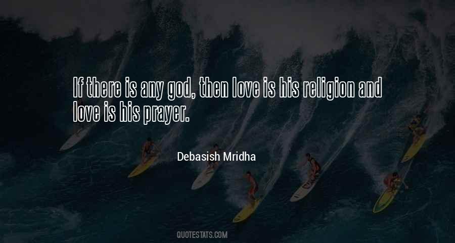 Love Is Religion Quotes #1816407