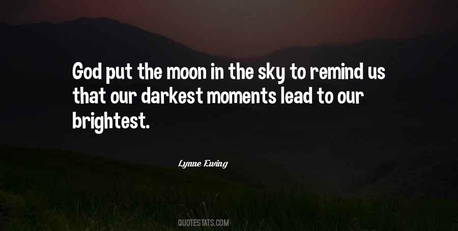 Our Darkest Moments Quotes #568366