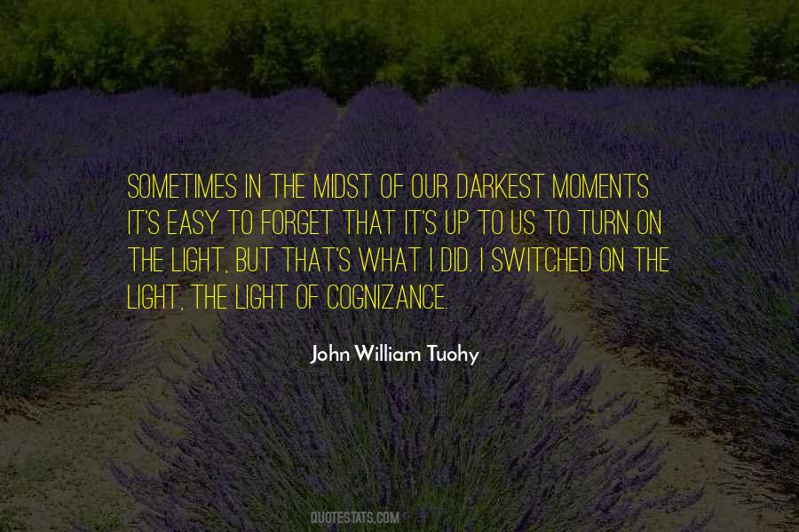 Our Darkest Moments Quotes #933377