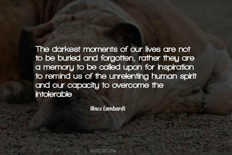 Our Darkest Moments Quotes #954060