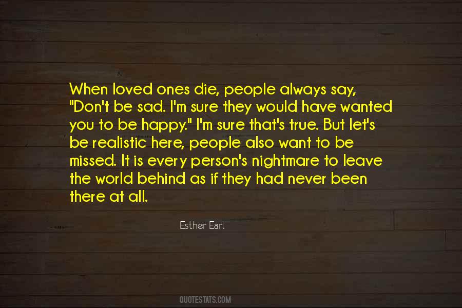 Don't Want To Be Loved Quotes #1647796