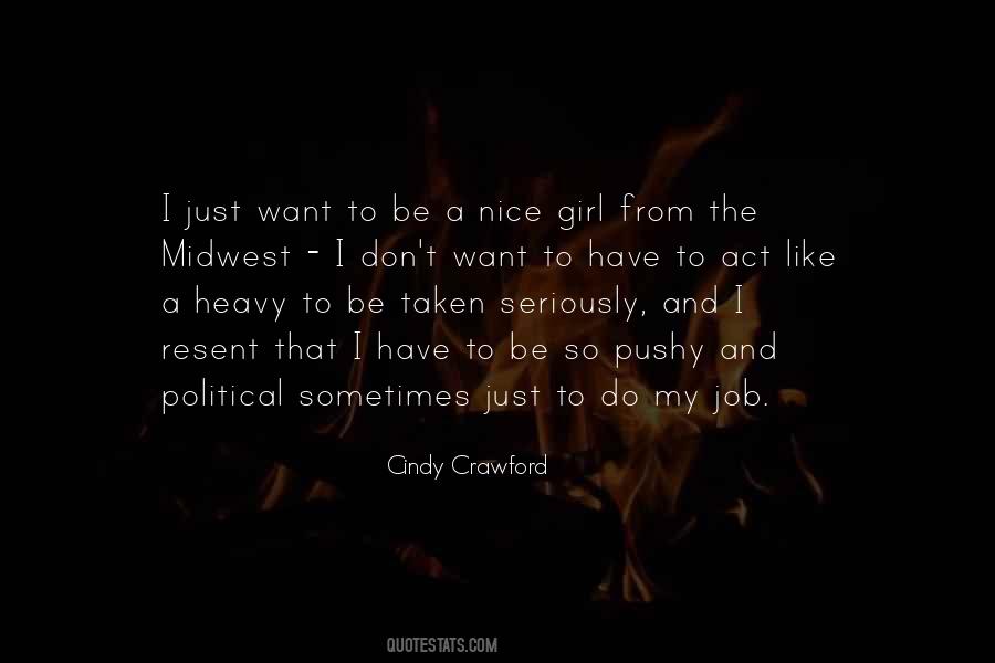 Don't Want To Be That Girl Quotes #641800