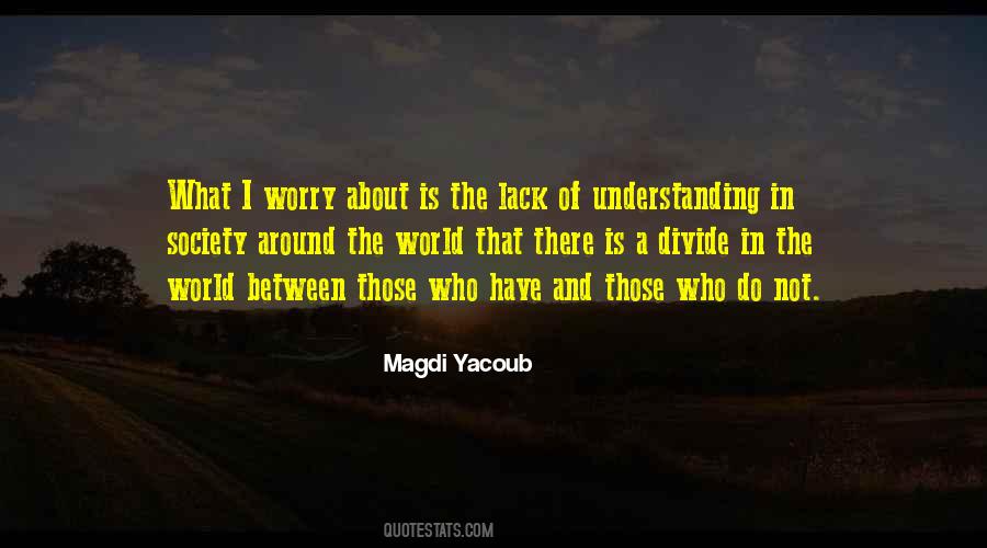 Lack Understanding Quotes #1331913