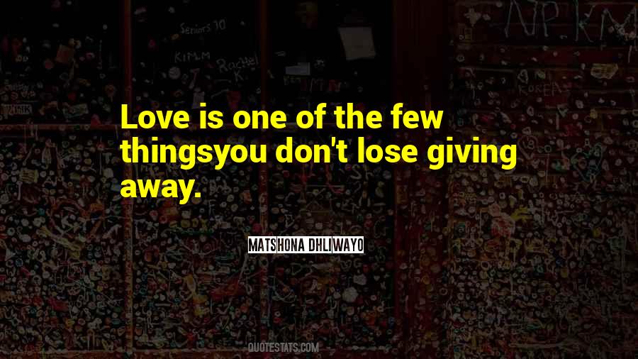 Don't Want To Lose You Love Quotes #1050364