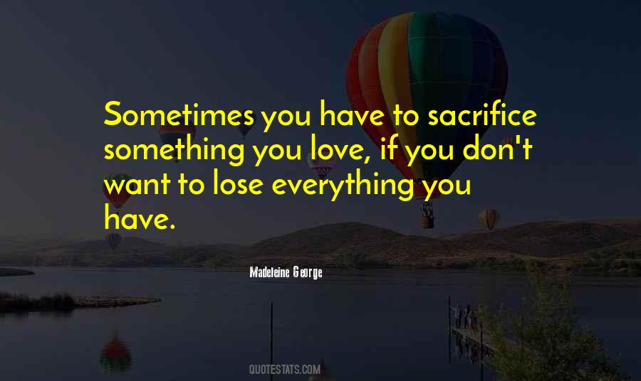 Don't Want To Lose You Love Quotes #1380968