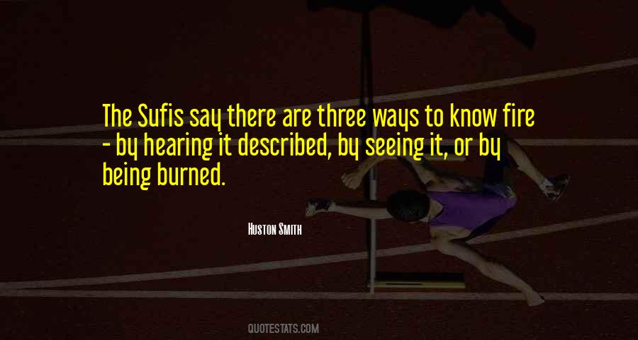 Burned By Fire Quotes #1831508