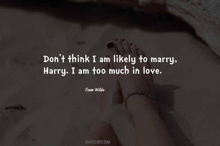 Don't Want To Marry Me Quotes #1875590