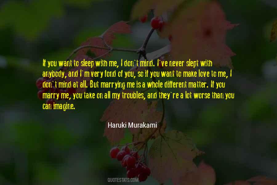 Don't Want To Marry Me Quotes #456495