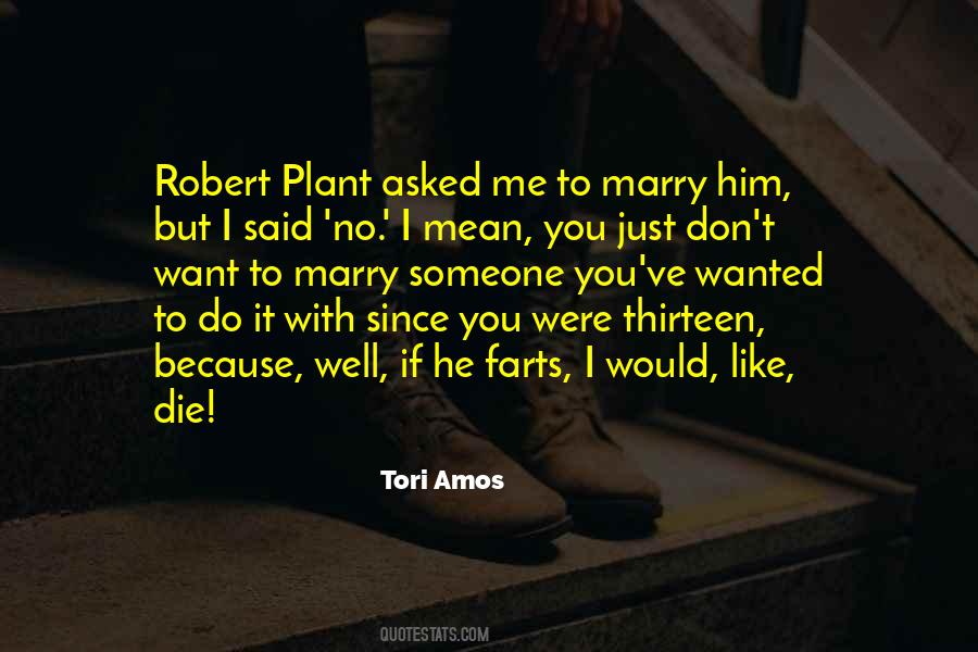 Don't Want To Marry Me Quotes #541609