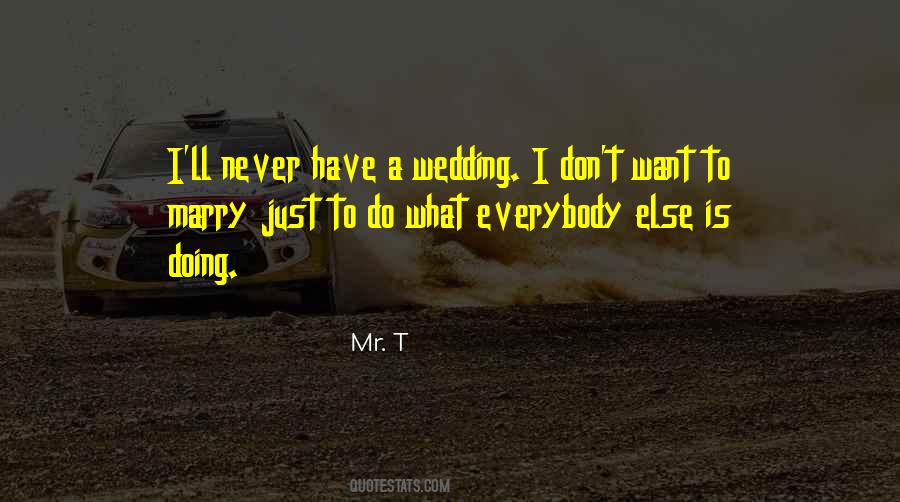 Don't Want To Marry Quotes #700712