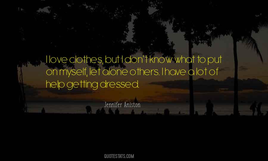Getting Alone Quotes #1425910