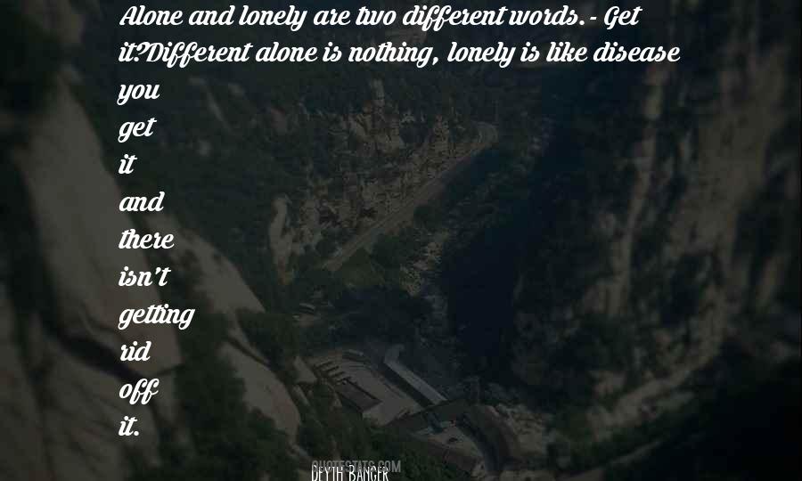 Getting Alone Quotes #246011