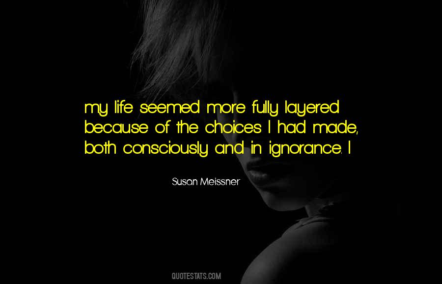 Ignorance Life Quotes #1170835
