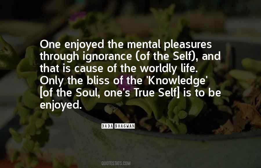 Ignorance Life Quotes #1360060