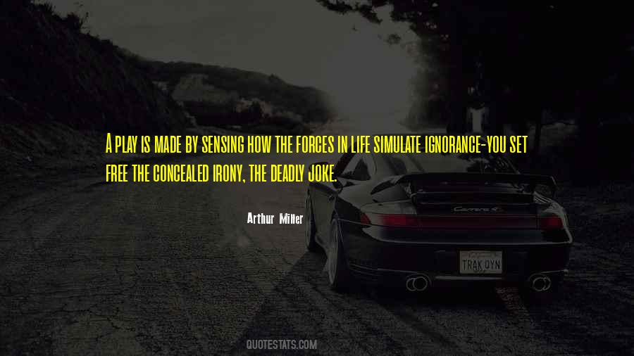 Ignorance Life Quotes #1589721