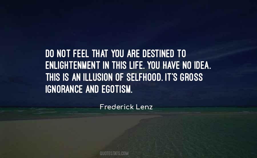 Ignorance Life Quotes #738568