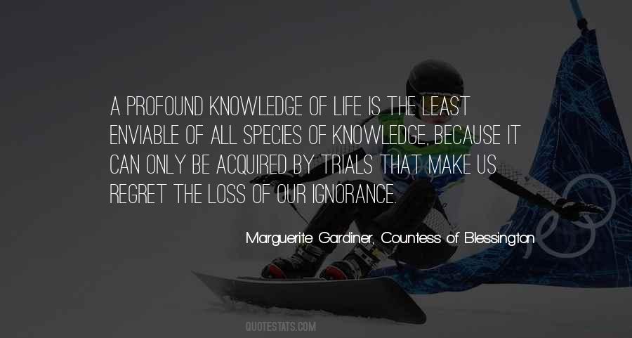 Ignorance Life Quotes #962084