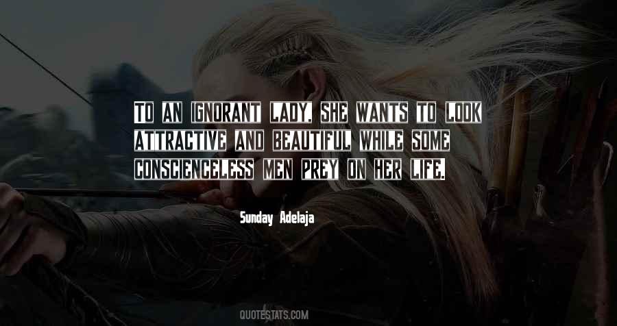 Ignorance Life Quotes #997088
