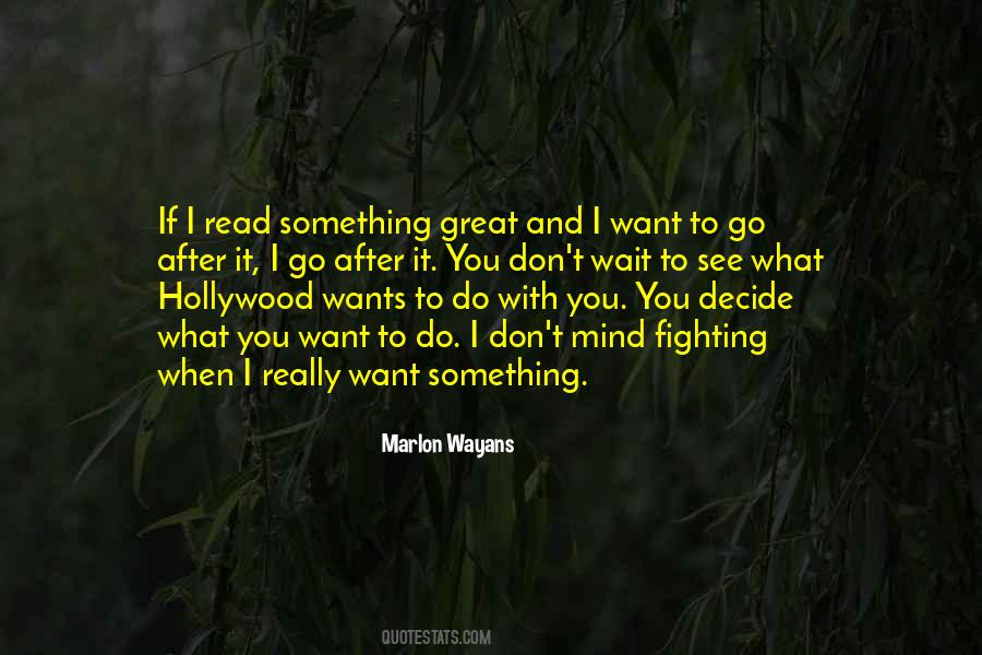 Don't Want To See You Quotes #1110476