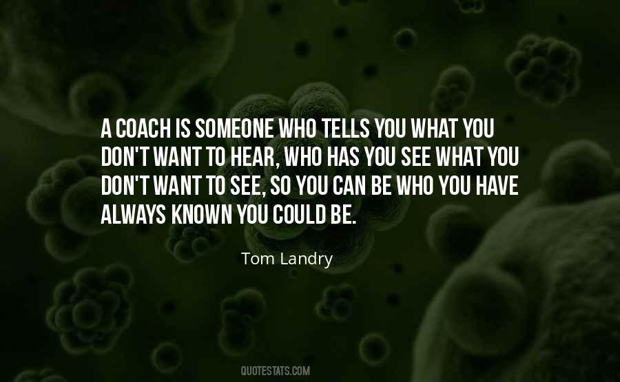 Don't Want To See You Quotes #1535801
