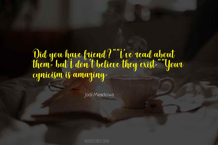 Friend Believe Quotes #108540