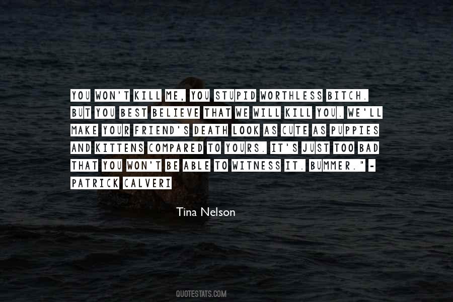 Friend Believe Quotes #1200759