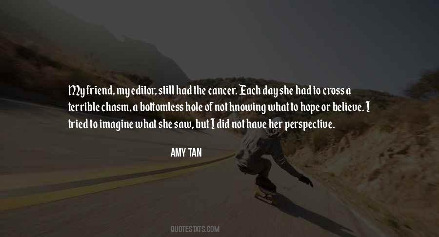 Friend Believe Quotes #1803423