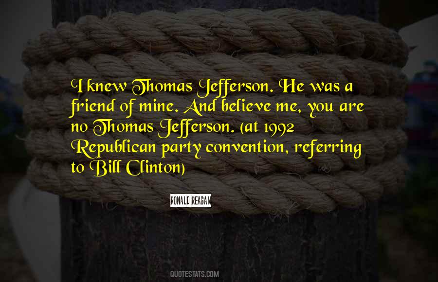 Friend Believe Quotes #600000
