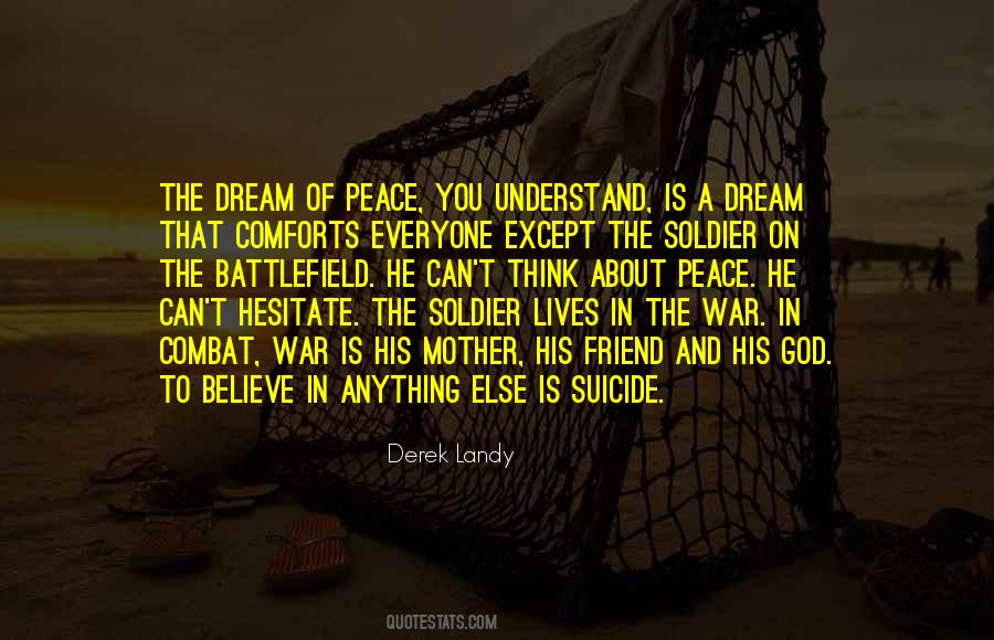 Friend Believe Quotes #888954