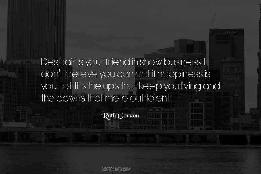 Friend Believe Quotes #894219