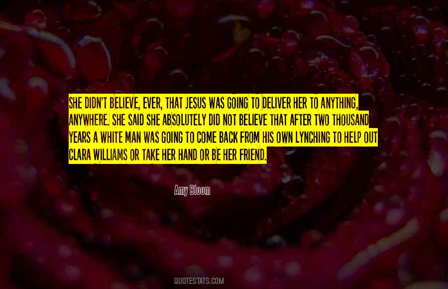 Friend Believe Quotes #912246