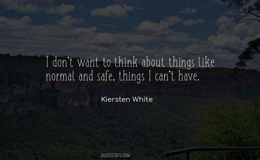 Don't Want To Think Quotes #1700978