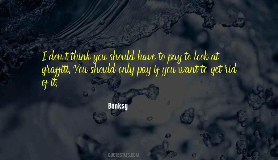 Don't Want To Think Quotes #24183