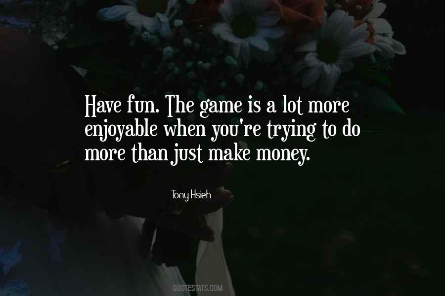 More Than Just A Game Quotes #1156357