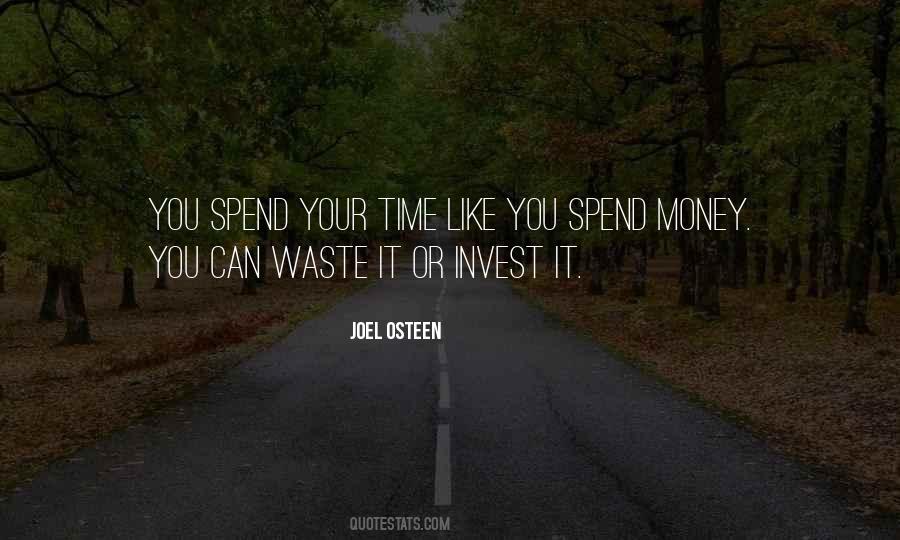 Don't Waste Money Quotes #1090828