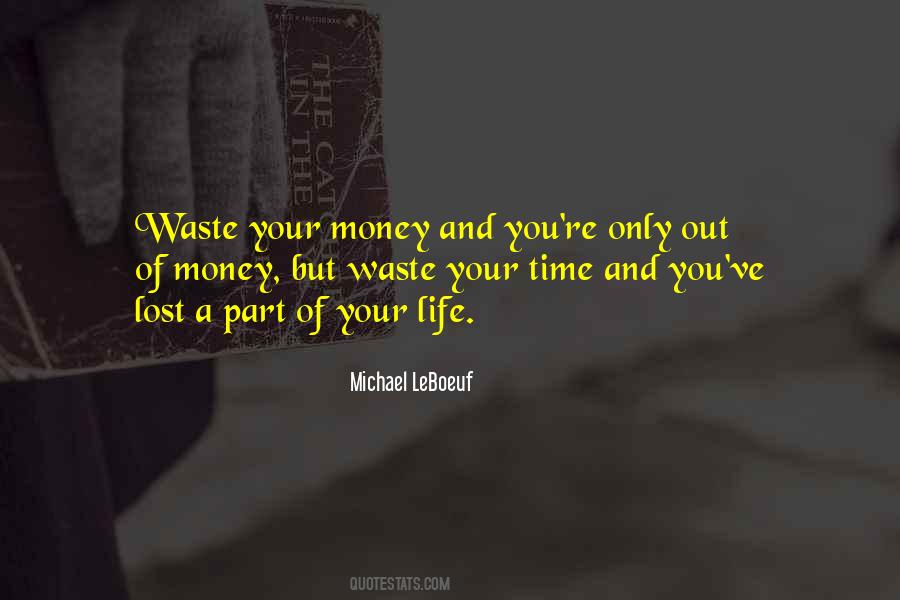 Don't Waste Money Quotes #471145