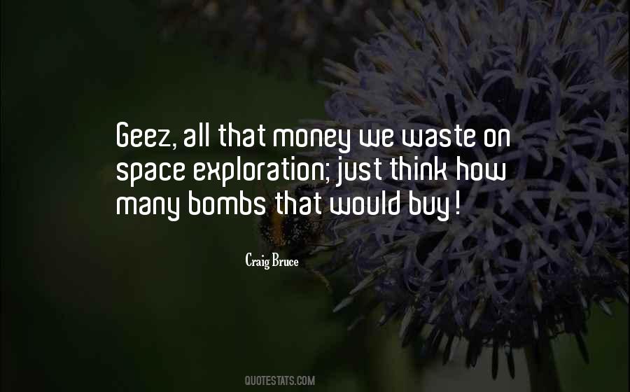 Don't Waste Money Quotes #578362