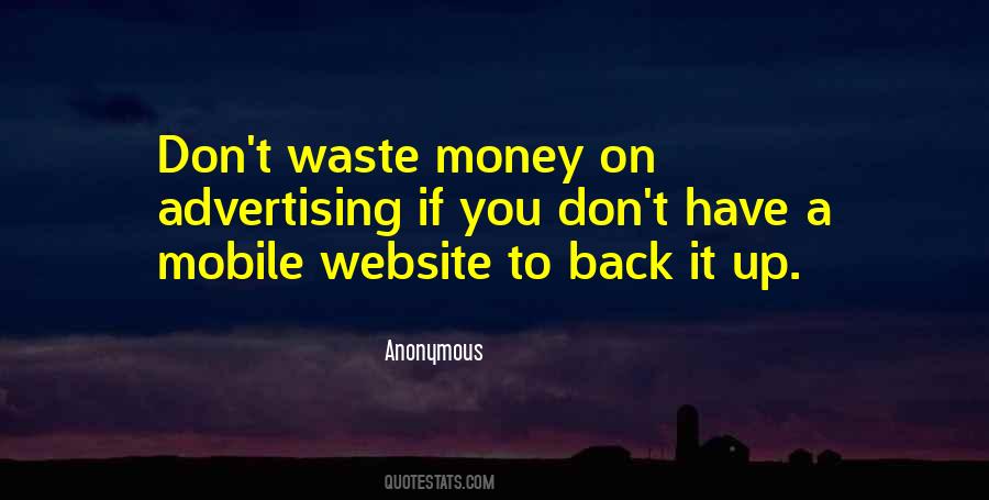 Don't Waste Money Quotes #614969