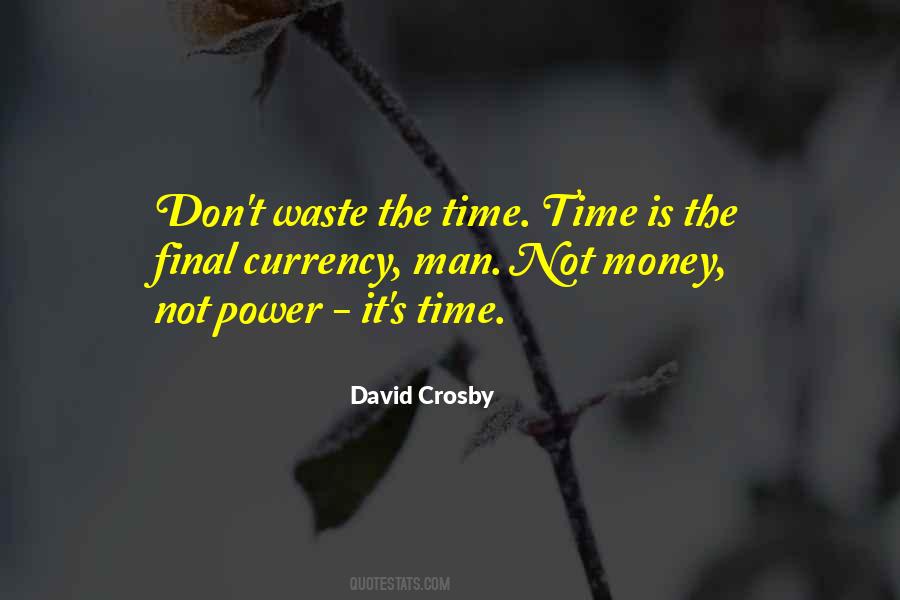 Don't Waste Money Quotes #809895