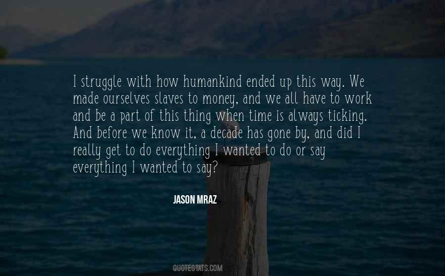 When Everything Is Gone Quotes #1859502