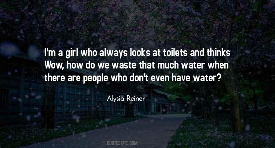 Don't Waste Water Quotes #283326