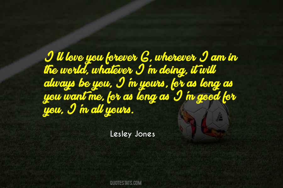 I M All Yours Quotes #1498354