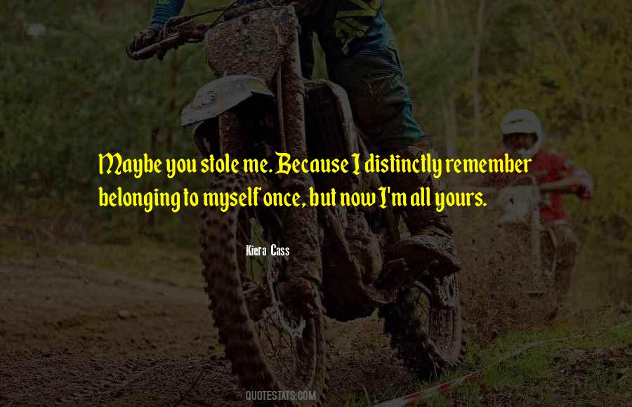 I M All Yours Quotes #348358