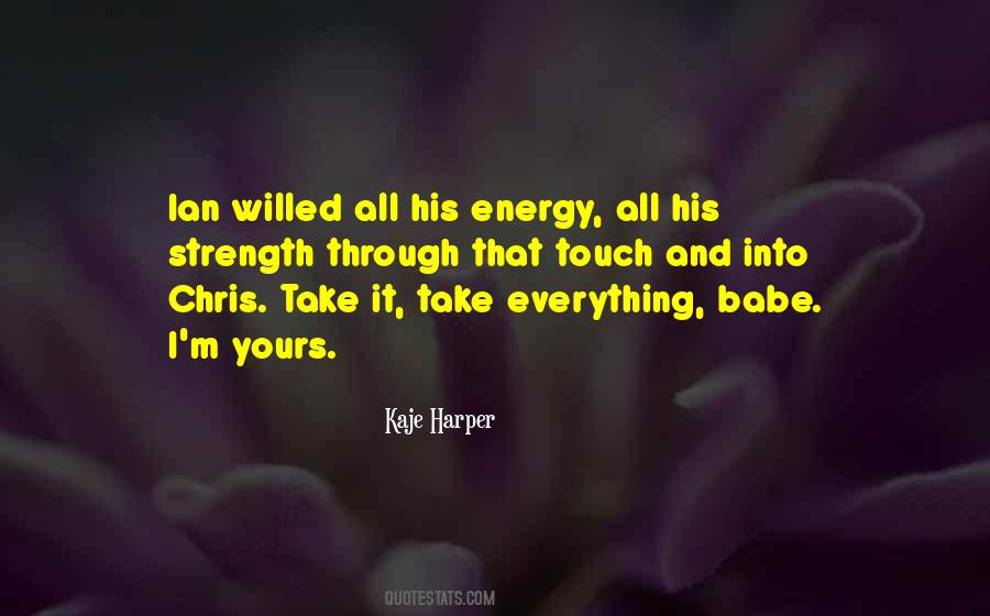 I M All Yours Quotes #511530