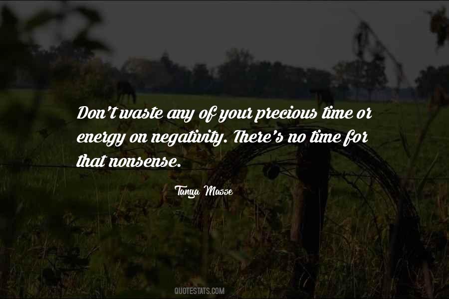 Don't Waste Your Energy Quotes #1231372