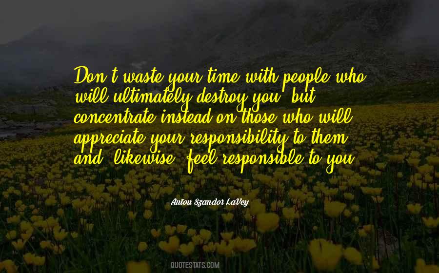 Don't Waste Your Time On Me Quotes #144699
