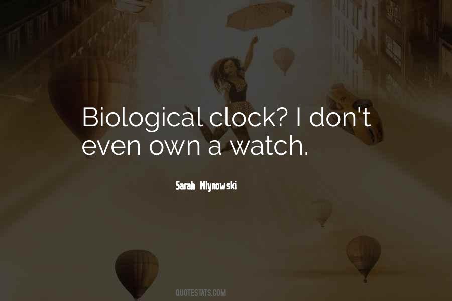 Don't Watch The Clock Quotes #553162